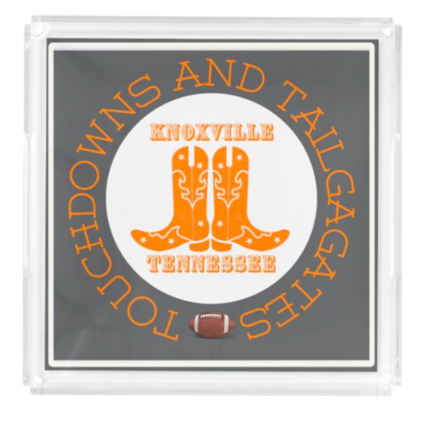 Acrylic Serving Tray - Gameday Boots Ready - KNOXVILLE TENNESSEE