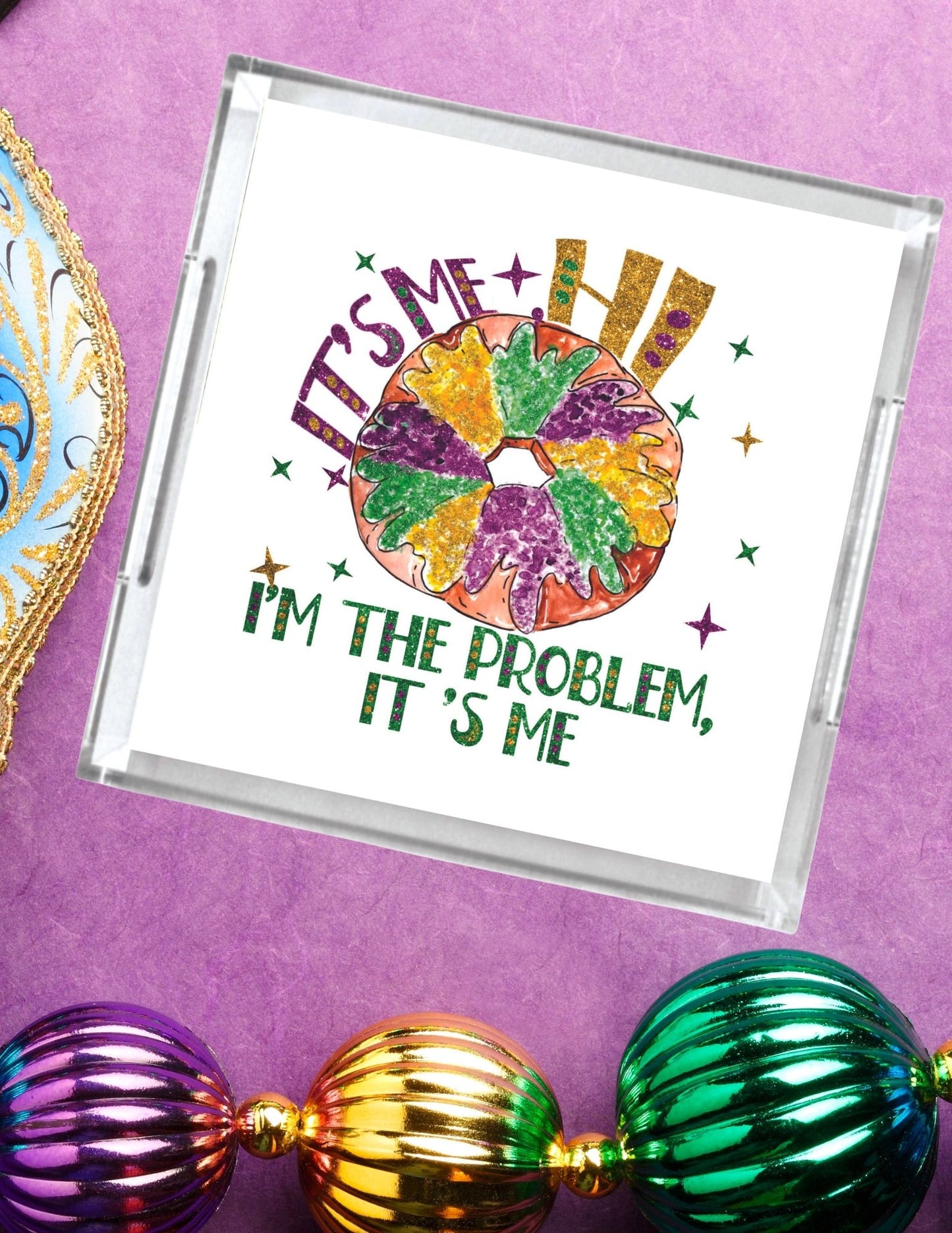 Acrylic Serving Tray - Mardi Gras King Cake Taylor Swift Theme - I'm the problem