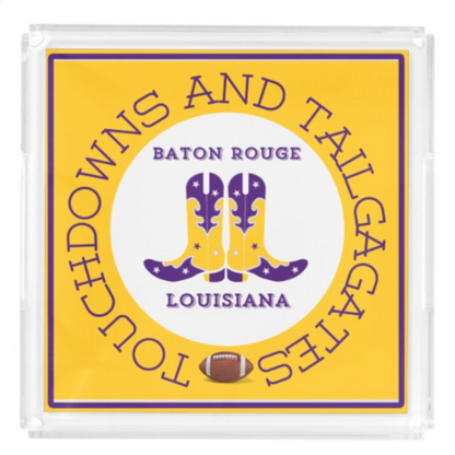 Acrylic Serving Tray - Gameday Boots Ready - BATON ROUGE LOUISIANA