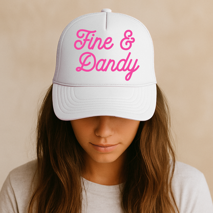 Fine & Dandy Trucker Hat Collection