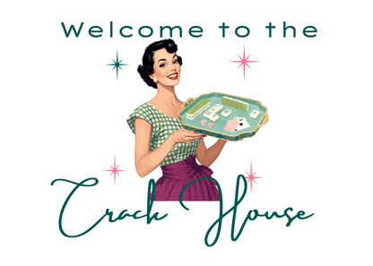 Vintage-style illustration of a woman holding a tray with 'Welcome to the Crack House' text.